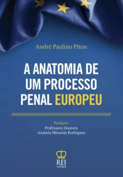 Capa do livro A Anatomia de um processo penal europeu