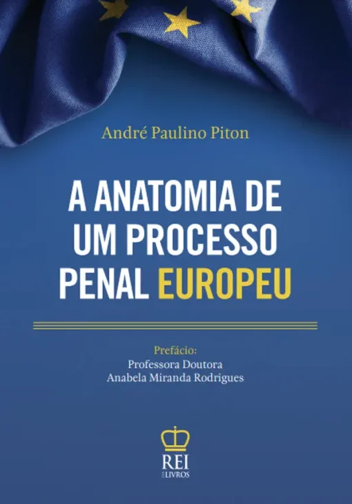 Capa do livro A Anatomia de um processo penal europeu