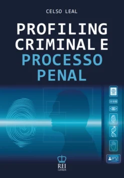 Livro Profiling Criminal e Processo Penal