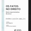 Capa do livro Os Fatos no Direito bases argumentativas da prova