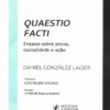 Capa do livro Quaestio facti Ensaios sobre a prova, causalidade e ação