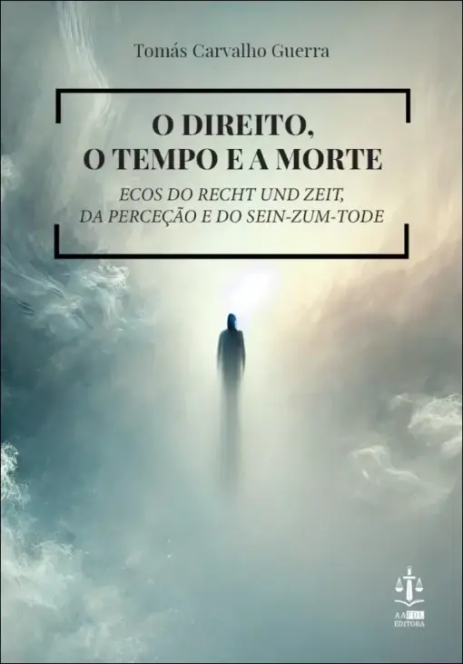 Capa do livro O Direito, o Tempo e a Morte