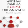 Capa do livro Género, Família e Crime Organizado
