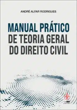 Manual Prático de Teoria Geral do Direito Civil