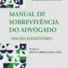 Manual de Sobrevivência do Advogado Tomo II