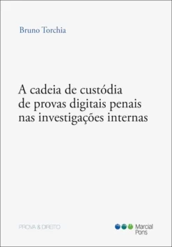 Capa do livro A Cadeia de Custódia de Provas Digitais Penais nas Investigações Internas