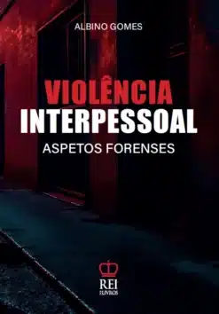Imagem da capa do livro Violência Interpessoal Aspetos Forenses