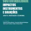 Capa ebook Sustentabilidade impactos, instrumentos e soluções