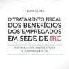 Capa do livro O tratamento fiscal dos benefícios dos empregados em sede de IRC