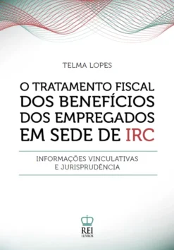 Capa do livro O tratamento fiscal dos benefícios dos empregados em sede de IRC