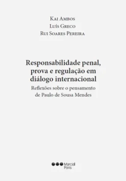 Capa do livro Responsabilidade penal, prova e regulação em diálogo internacional