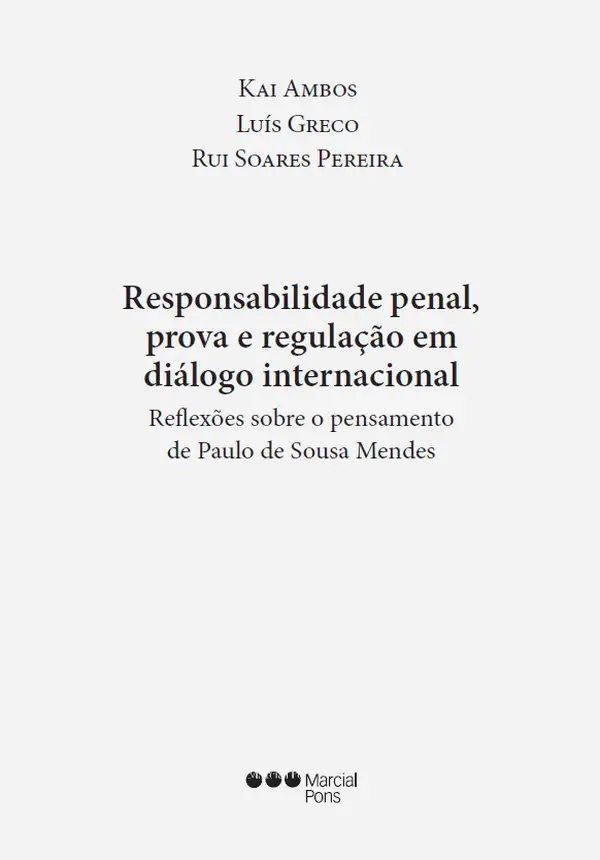 Responsabilidade penal, prova e regulação em diálogo internacional Capa do livro Responsabilidade penal, prova e regulação em diálogo internacional