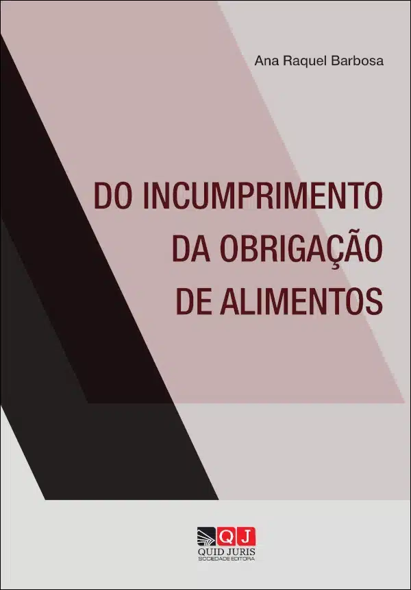 Do Incumprimento da Obrigação de Alimentos Capa do livro Do Incumprimento da Obrigação de Alimentos