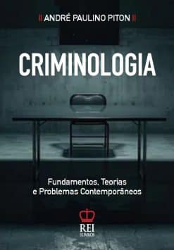 Capa do livro Criminologia Fundamentos, Teorias e Problemas Contemporâneos