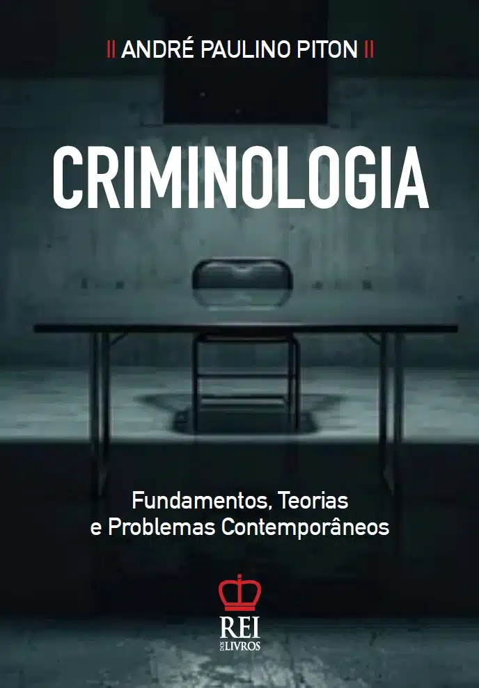 Criminologia Fundamentos, Teorias e Problemas Contemporâneos Capa do livro Criminologia Fundamentos, Teorias e Problemas Contemporâneos